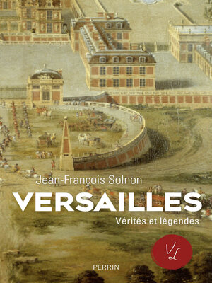 cover image of Versailles. Verités et légendes
